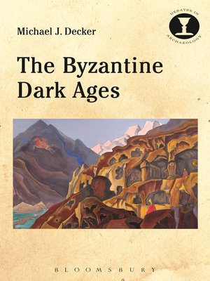 cover image of The Byzantine Dark Ages